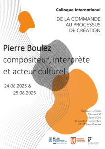 L’attribut alt de cette image est vide, son nom de fichier est Affiche-Colloque-Pierre-Boulez-UJM-2025-212x300.png.